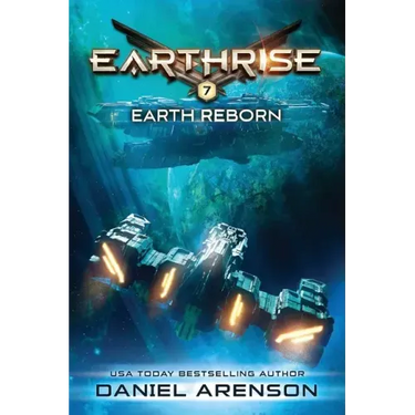 Earth Reborn: Earthrise Book 7