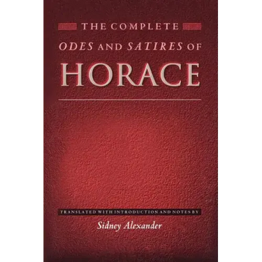 The Complete Odes and Satires of Horace