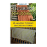 Tunisian Crochet: 15 Amazing Tunisian Crochet Patterns