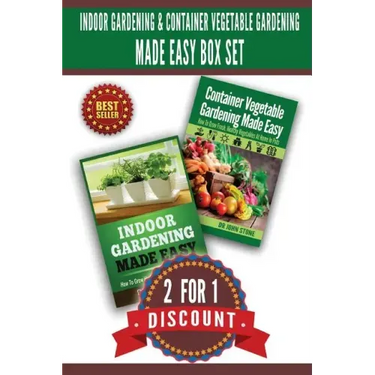 Indoor Gardening & Container Vegetable Gardening Made Easy Box Set.: 2 For 1 Discount