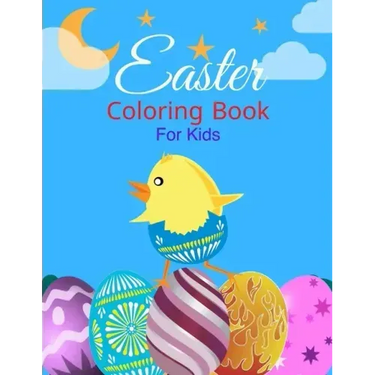 Easter coloring book For Kids: Ages 2-6 Years old, Toddlers, and Pre-school, Large and Simple Pages For Boys and Girls. Bet Gift For Your Little one.