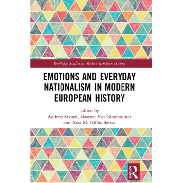 Emotions and Everyday Nationalism in Modern European History