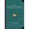 The Secret of Visualization and Mental Influence