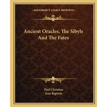 Ancient Oracles, the Sibyls and the Fates