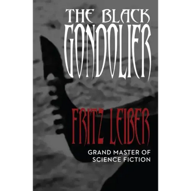 The Black Gondolier: & Other Stories