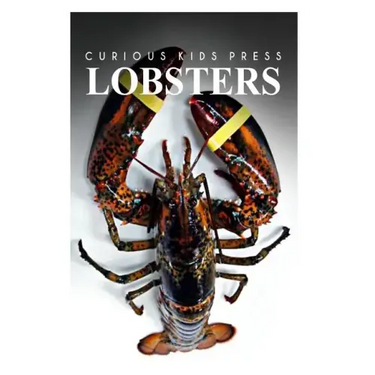 Lobster - Curious Kids Press: Kids book about animals and wildlife, Children's books 4-6