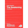 Kate Chopin's the Awakening: A Routledge Study Guide and Sourcebook