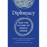 Diplomacy and the Future of World Order