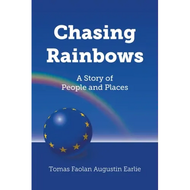 Chasing Rainbows: A Story of People and Places