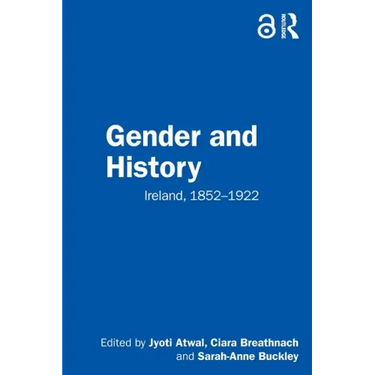 Gender and History: Ireland, 1852-1922