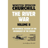 The River War Volume 2: An Historical Account of the Reconquest of the Soudan