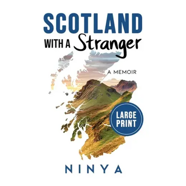 Scotland With A Stranger: A Memoir
