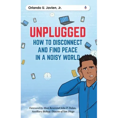 Unplugged: How to Disconnect and Find Peace in a Noisy World