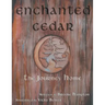 Enchanted Cedar: The Journey Home