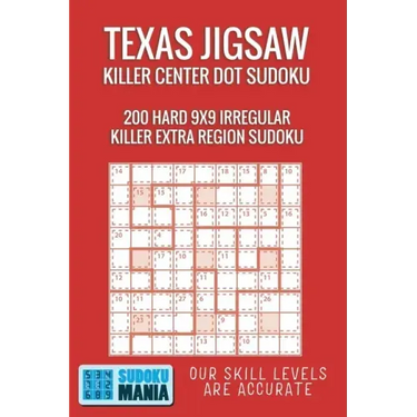 Texas Jigsaw Killer Center Dot Sudoku: 200 Hard 9x9 Irregular Killer Extra Region Sudoku