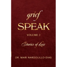 Grief Speak: Stories of Loss, volume 2
