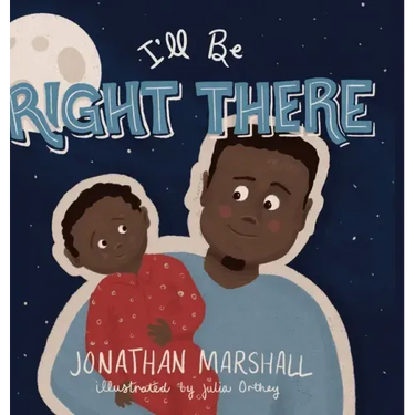 I'll Be Right There