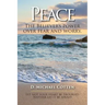 Peace, The Believers power over fear and worry.