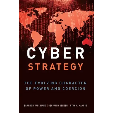 Cyber Strategy: The Evolving Character of Power and Coercion