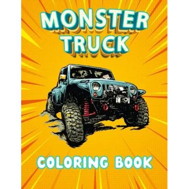Monster Truck Coloring Book: A coloring book with 40 Monster Trucks. For Children and Adults, Perfect to relax and relieve stress. (Coloring Book F