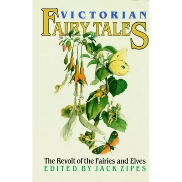 Victorian Fairy Tales: The Revolt of the Fairies and Elves