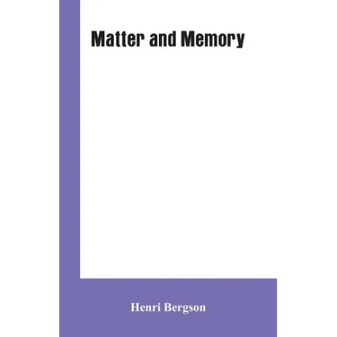 Matter and Memory