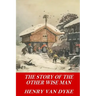 The Story of the Other Wise Man
