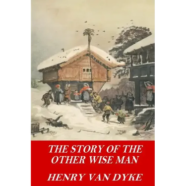 The Story of the Other Wise Man