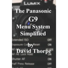 The Panasonic G9 Menu System Simplified