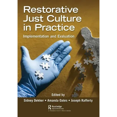 Restorative Just Culture in Practice: Implementation and Evaluation