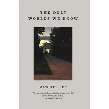 The Only Worlds We Know