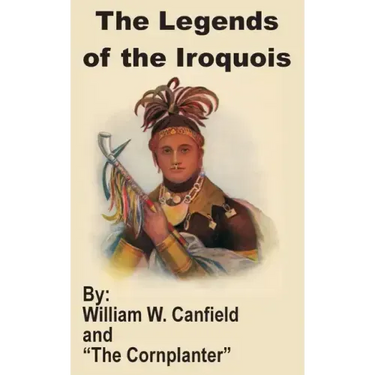 The Legends of the Iroquois