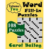 Word Fill-In Puzzles, Volume 2, 108 Puzzles