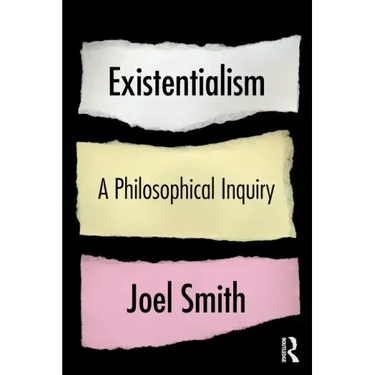 Existentialism: A Philosophical Inquiry: A Philosophical Inquiry