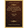 The Van Doorn Family, Van Doorn, Van Dorn, Van Doren, Etc., In Holland And America: 1088-1908 (1909)