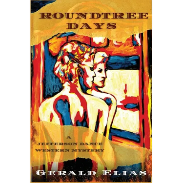 Roundtree Days: A Jefferson Dance Western Mystery