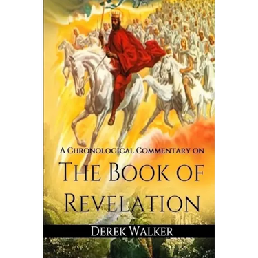 A Chronological Commentary on the Book of Revelation