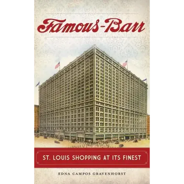 Famous-Barr: St. Louis Shopping at Its Finest