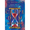 Carpe Diem Redeemed: Seizing the Day, Discerning the Times