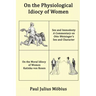 On the Physiological Idiocy of Women