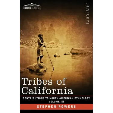 Tribes of California: Volume III