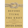 Before Tying the Knot: Who Am I and Who Are You: Things to Know Before Walking Down the Aisle