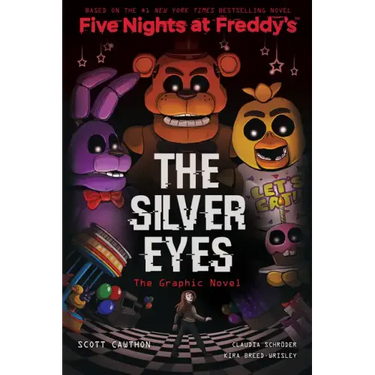 The Silver Eyes: Five Nights at Freddy's (Five Nights at Freddy's Graphic Novel #1): Volume 1