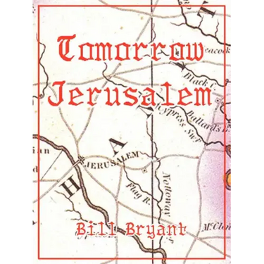 Tomorrow Jerusalem: The Story of Nat Turner and the Southampton Slave Insurrection