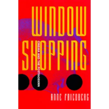 Window Shopping: Cinema and the Postmodern