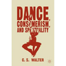 Dance, Consumerism, and Spirituality