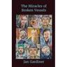 The Miracles of Broken Vessels