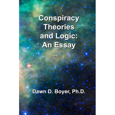 Conspiracy Theorists and Logic: An Essay