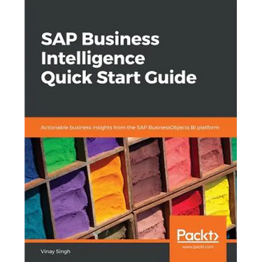 SAP Business Intelligence Quick Start Guide