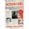 Scoundrel: How a Convicted Murderer Persuaded the Women Who Loved Him, the Conservative Establishment, and the Courts to Set Him Free